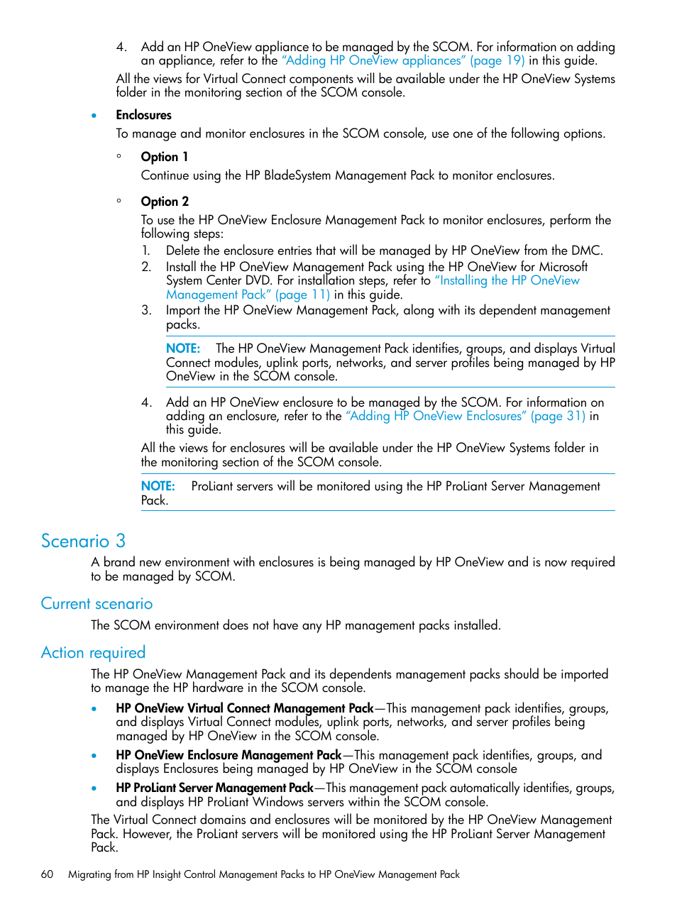 Scenario 3, Current scenario, Action required | Current scenario action required | HP OneView for Microsoft System Center User Manual | Page 60 / 66