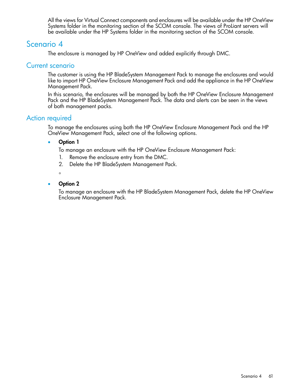 Scenario 4, Current scenario, Action required | Current scenario action required | HP OneView for Microsoft System Center User Manual | Page 61 / 66