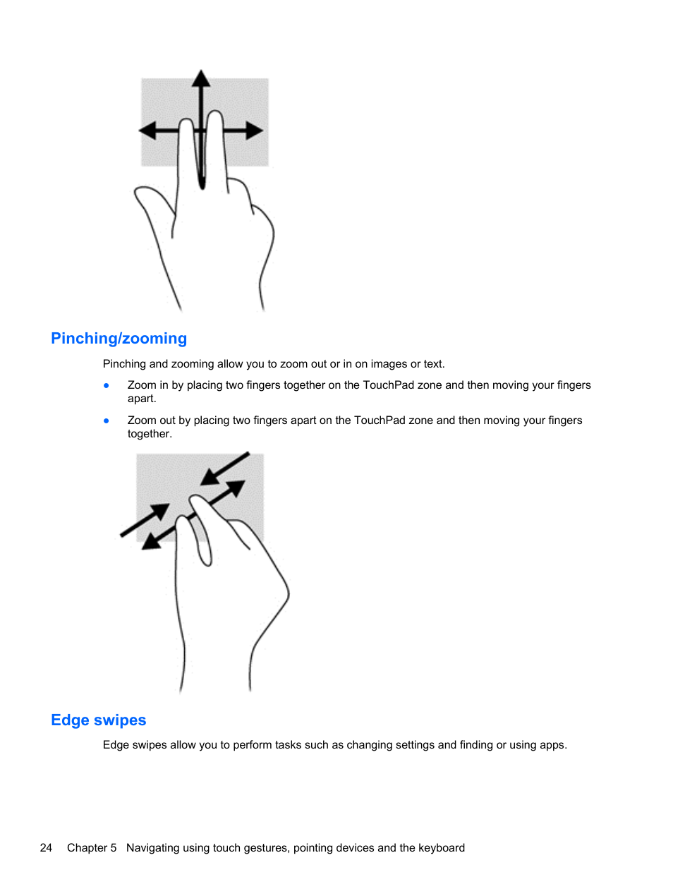 Pinching/zooming, Edge swipes, Pinching/zooming edge swipes | HP Pavilion g6-2226nr Notebook PC User Manual | Page 32 / 75