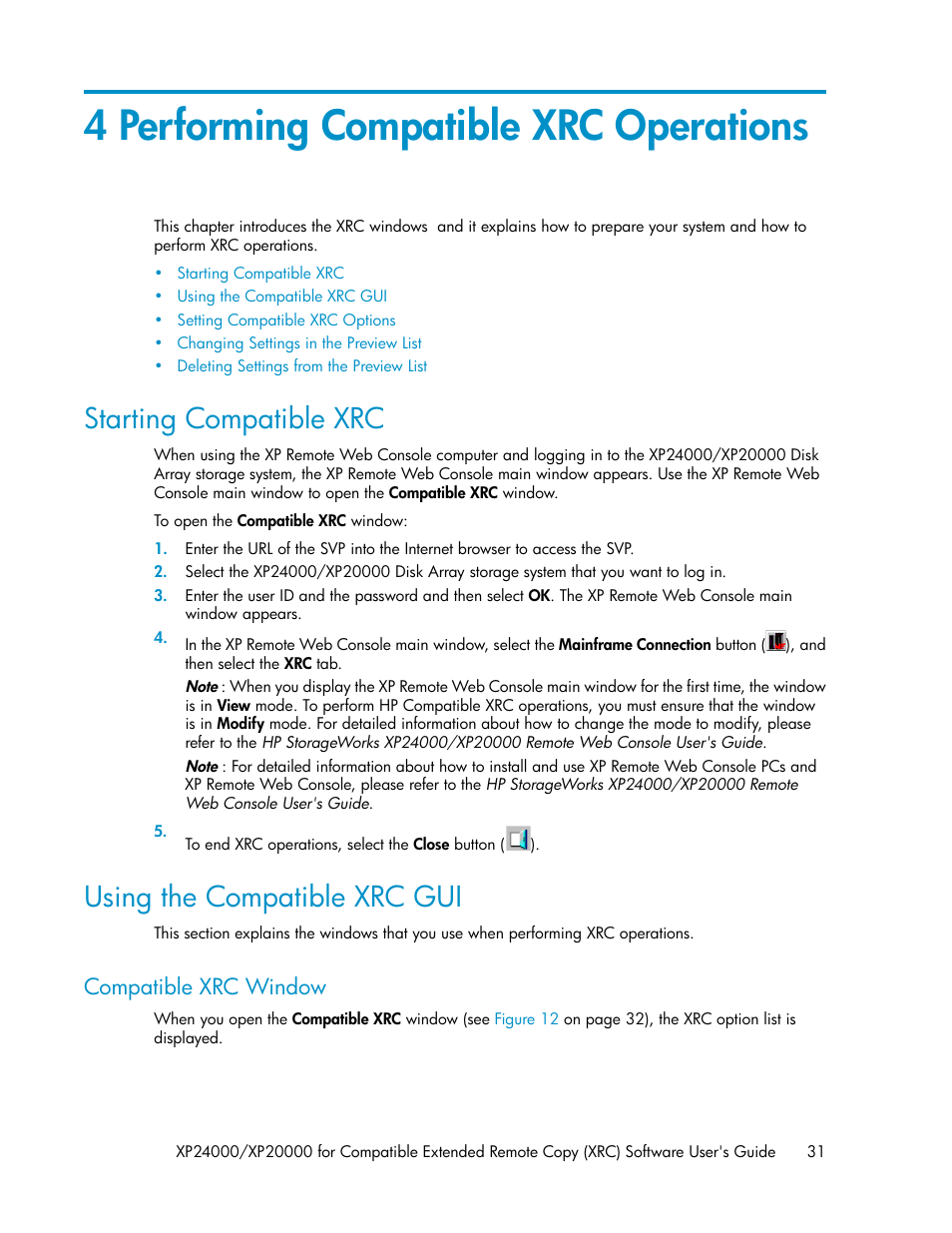 4 performing compatible xrc operations, Starting compatible xrc, Using the compatible xrc gui | Compatible xrc window, 31 using the compatible xrc gui | HP XP for Compatible Extended Remote Copy Software Licenses User Manual | Page 31 / 48