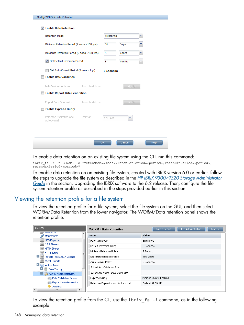 Viewing the retention profile for a file system | HP StoreAll Storage User Manual | Page 148 / 254