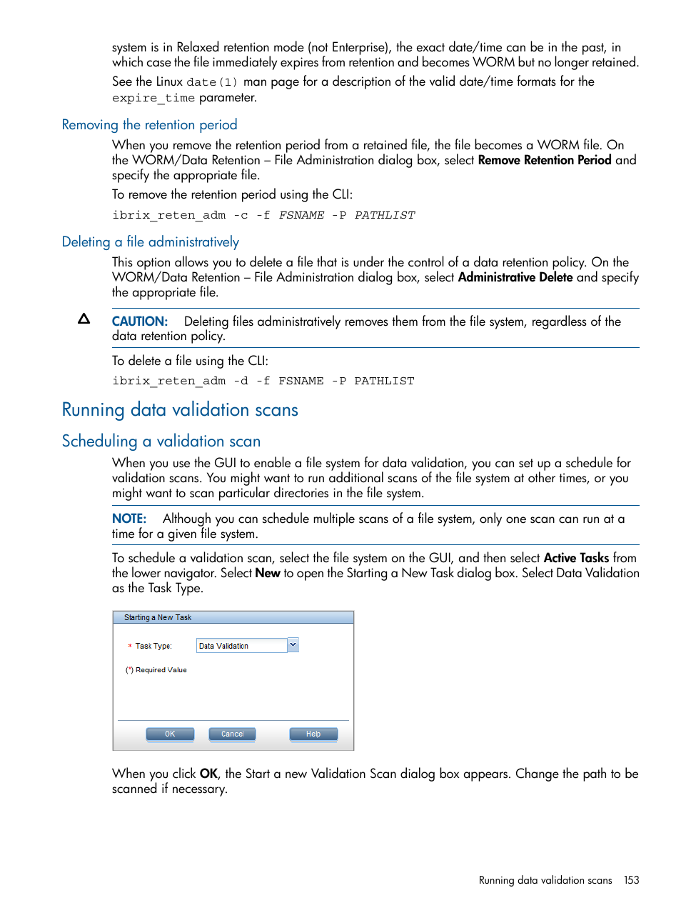 Removing the retention period, Deleting a file administratively, Running data validation scans | Scheduling a validation scan | HP StoreAll Storage User Manual | Page 153 / 254