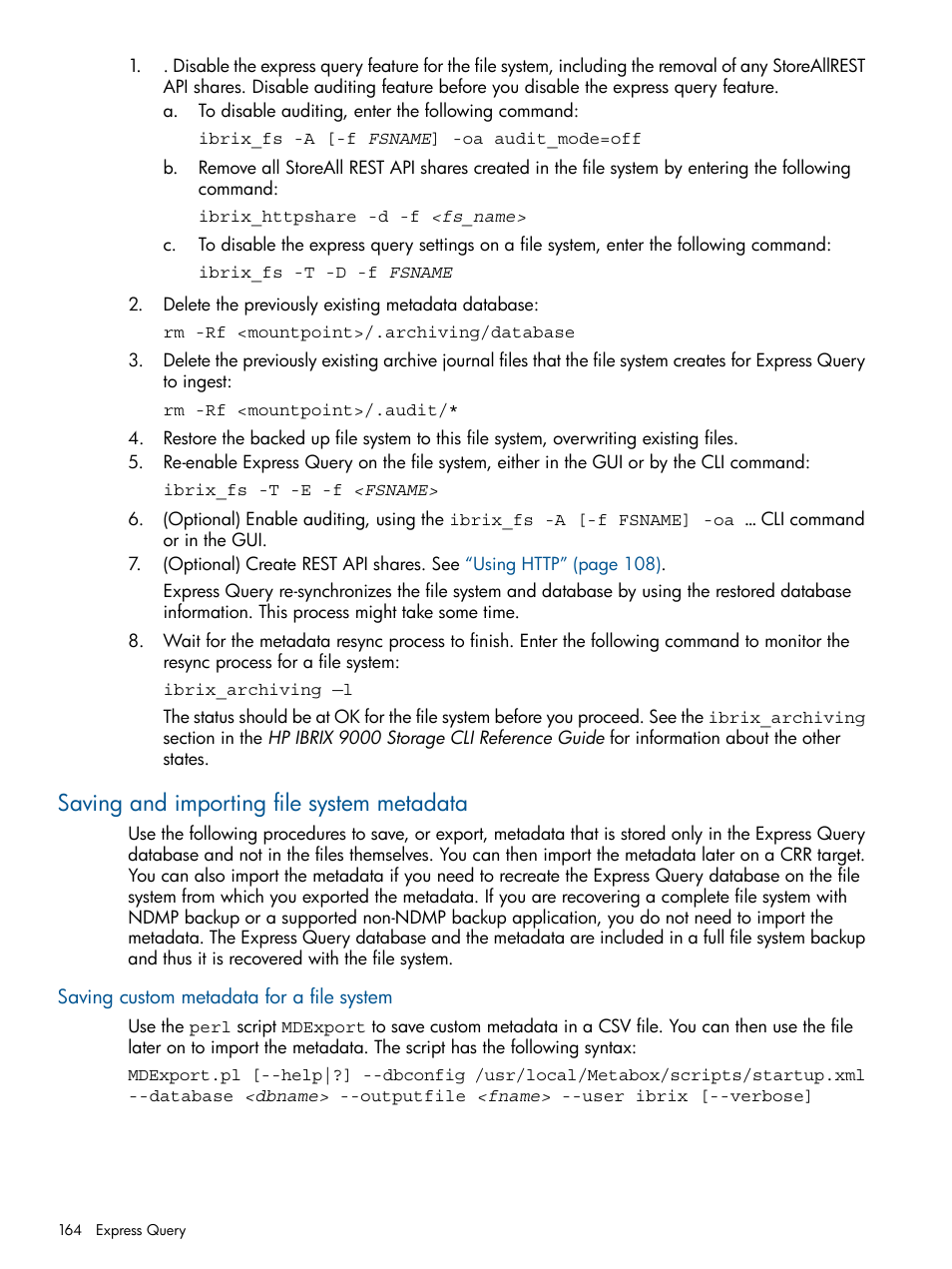 Saving and importing file system metadata, Saving custom metadata for a file system | HP StoreAll Storage User Manual | Page 164 / 254