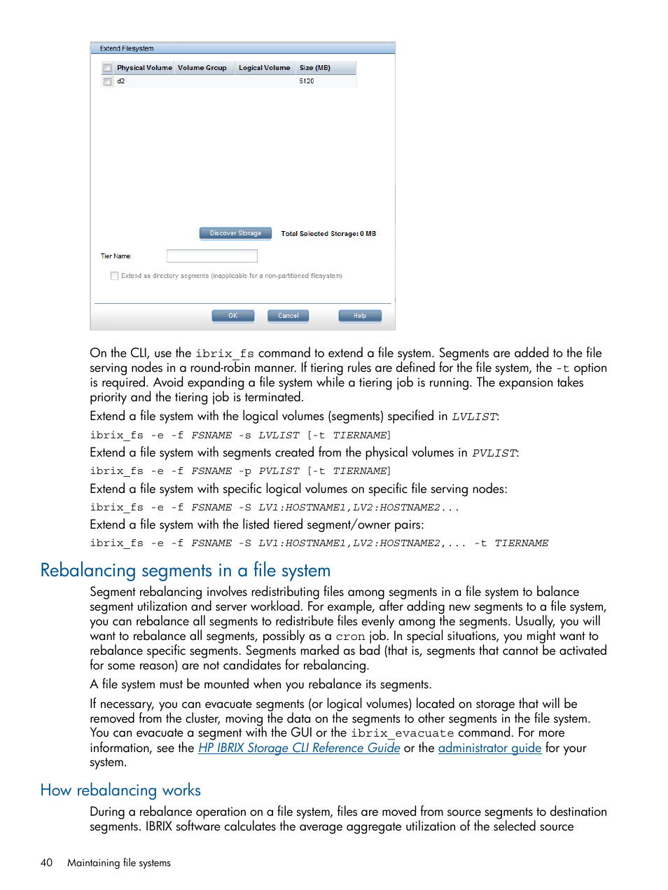 Rebalancing segments in a file system, How rebalancing works | HP StoreAll Storage User Manual | Page 40 / 254