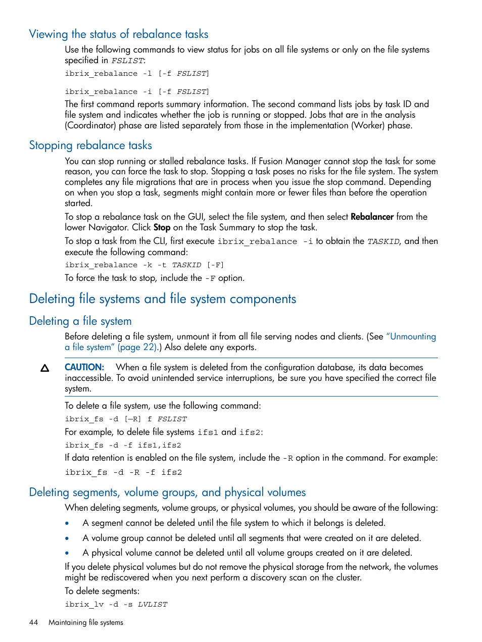 Viewing the status of rebalance tasks, Stopping rebalance tasks, Deleting file systems and file system components | Deleting a file system | HP StoreAll Storage User Manual | Page 44 / 254