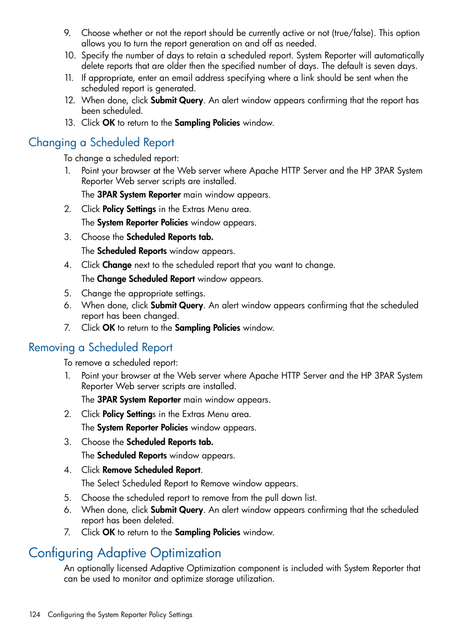 Changing a scheduled report, Removing a scheduled report, Configuring adaptive optimization | HP 3PAR StoreServ 7000 Storage User Manual | Page 124 / 231