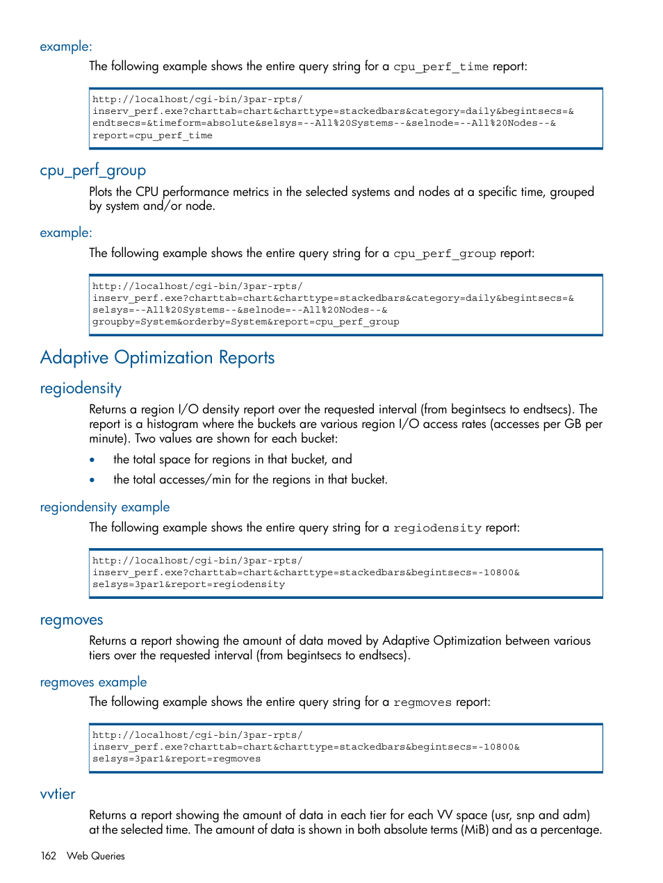 Example, Cpu_perf_group, Adaptive optimization reports | Regiodensity, Regiondensity example, Regmoves, Regmoves example, Vvtier | HP 3PAR StoreServ 7000 Storage User Manual | Page 162 / 231