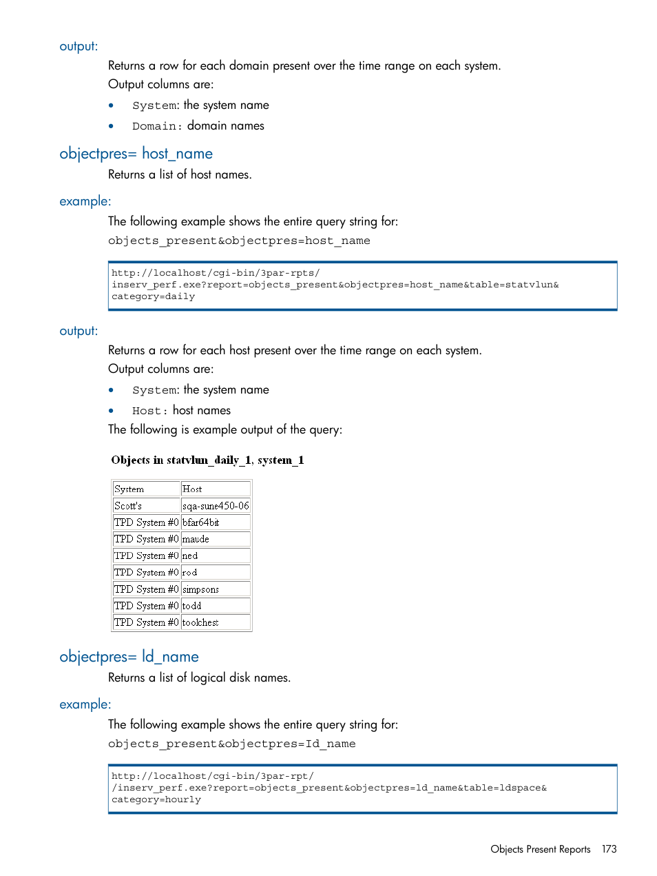 Output, Objectpres= host_name, Example | Objectpres= ld_name, Example: output | HP 3PAR StoreServ 7000 Storage User Manual | Page 173 / 231