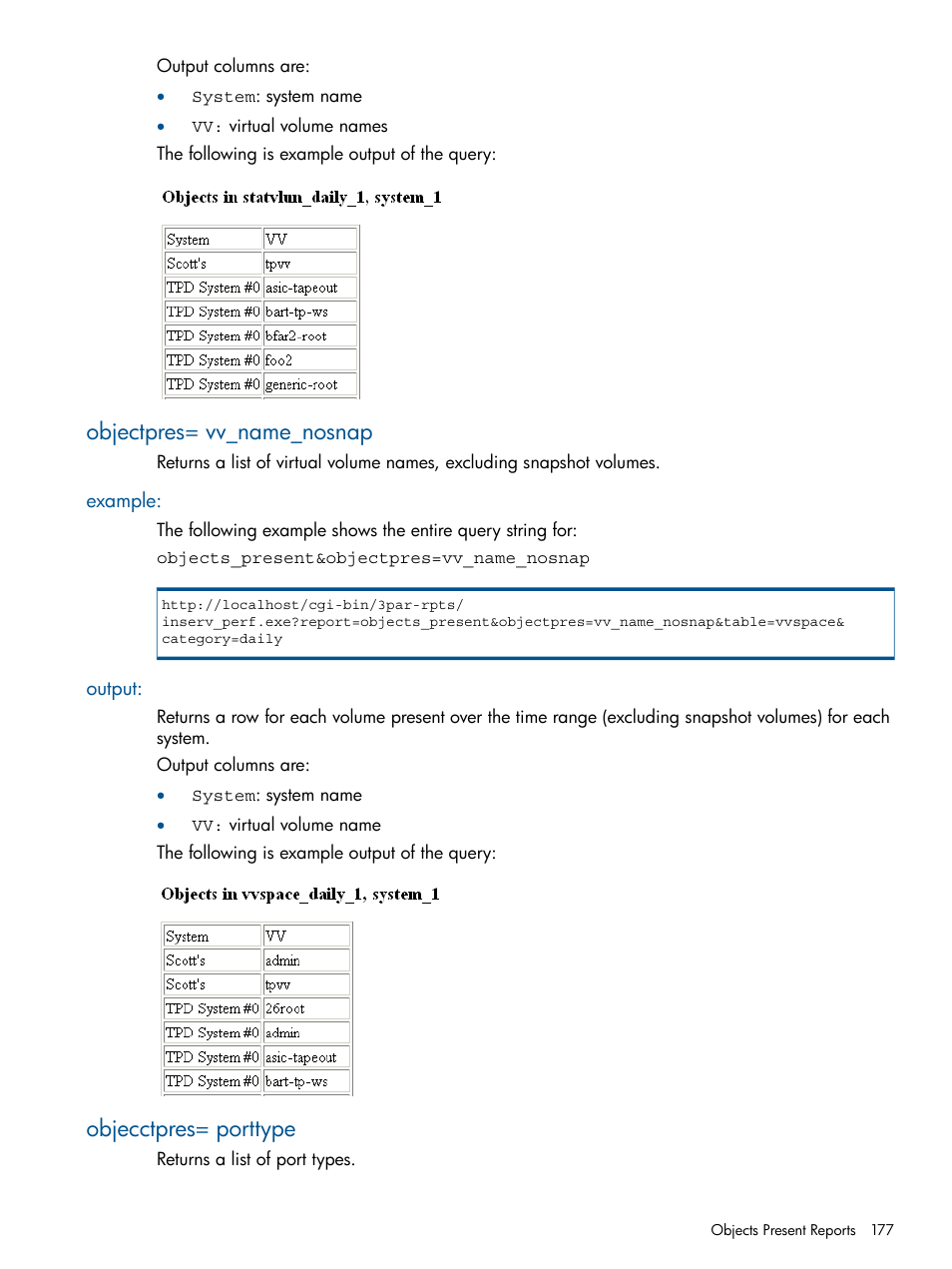 Objectpres= vv_name_nosnap, Example, Output | Objecctpres= porttype, Example: output | HP 3PAR StoreServ 7000 Storage User Manual | Page 177 / 231