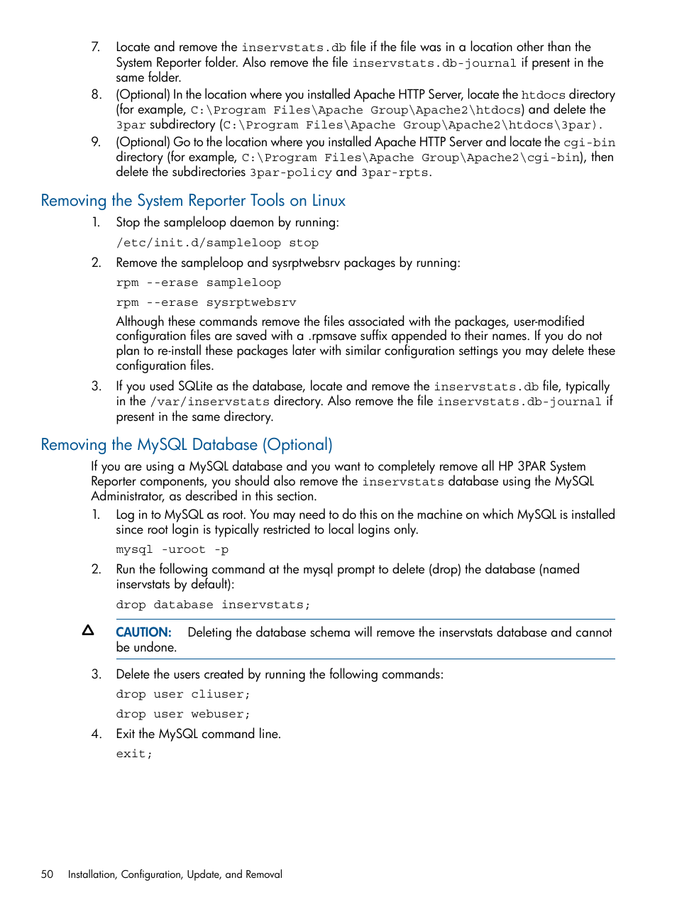 Removing the system reporter tools on linux, Removing the mysql database (optional) | HP 3PAR StoreServ 7000 Storage User Manual | Page 50 / 231