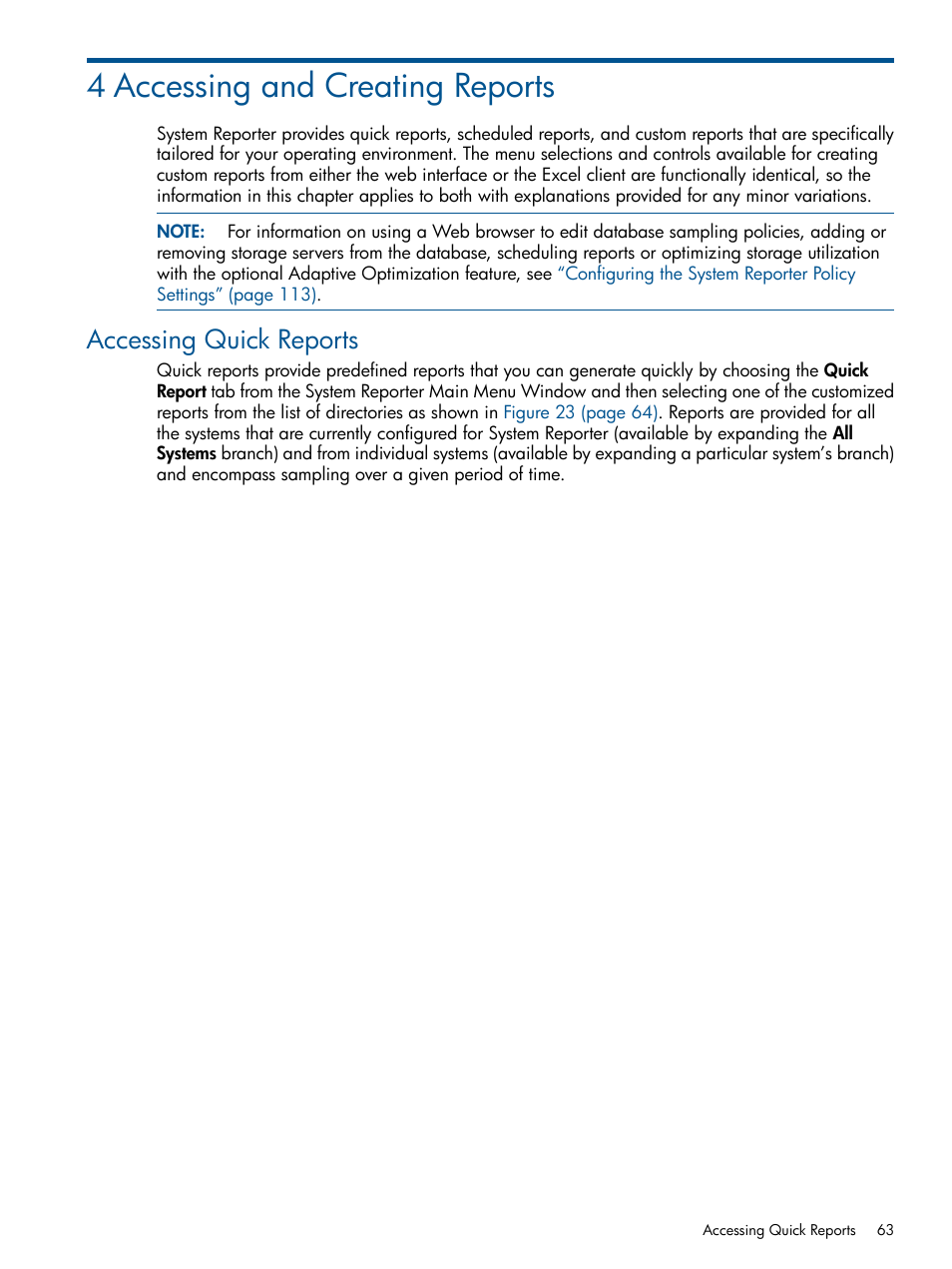 4 accessing and creating reports, Accessing quick reports | HP 3PAR StoreServ 7000 Storage User Manual | Page 63 / 231