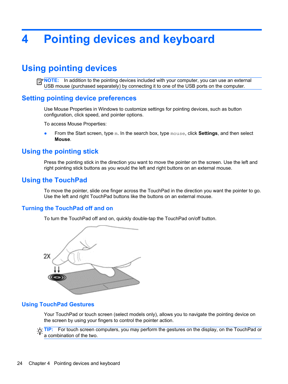 Pointing devices and keyboard, Using pointing devices, Setting pointing device preferences | Using the pointing stick, Using the touchpad, Turning the touchpad off and on, Using touchpad gestures, 4 pointing devices and keyboard, 4pointing devices and keyboard | HP EliteBook 2570p Notebook PC User Manual | Page 34 / 107