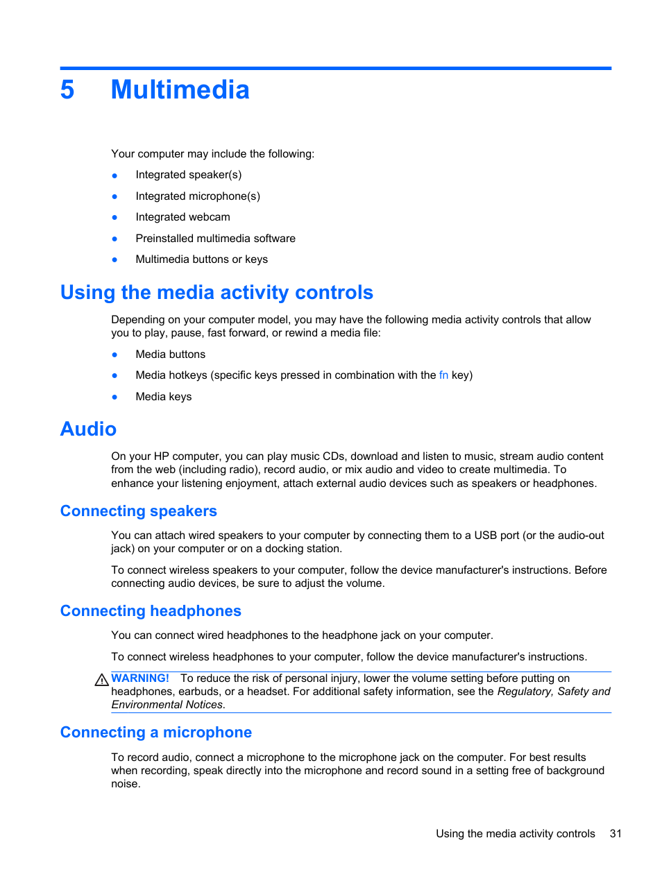 Multimedia, Using the media activity controls, Audio | Connecting speakers, Connecting headphones, Connecting a microphone, 5 multimedia, Using the media activity controls audio, 5multimedia | HP EliteBook 2570p Notebook PC User Manual | Page 41 / 107