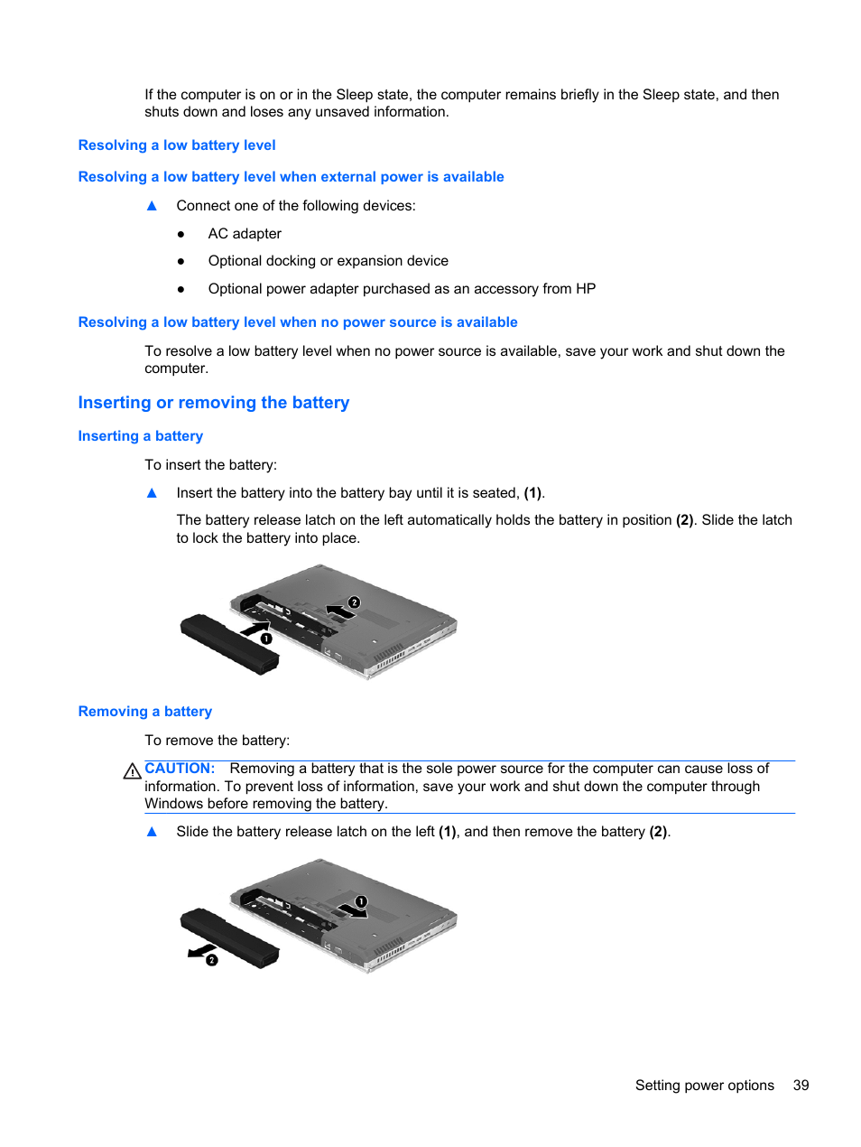 Resolving a low battery level, Inserting or removing the battery, Inserting a battery | Removing a battery, Inserting a battery removing a battery, Battery, For more details | HP EliteBook 2570p Notebook PC User Manual | Page 49 / 107