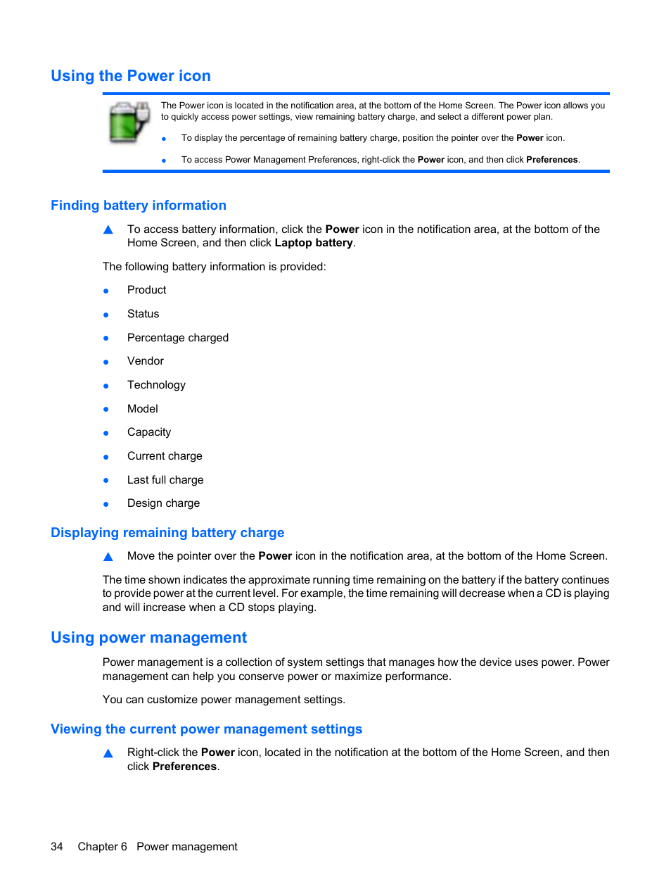 Using the power icon, Finding battery information, Displaying remaining battery charge | Using power management, Viewing the current power management settings | HP Mini 1132TU PC User Manual | Page 44 / 99