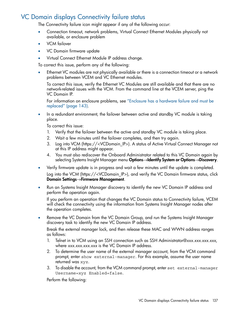 Vc domain displays connectivity failure status | HP Virtual Connect Enterprise Manager Software User Manual | Page 137 / 159