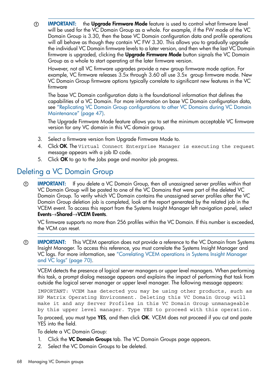 Deleting a vc domain group | HP Virtual Connect Enterprise Manager Software User Manual | Page 68 / 159