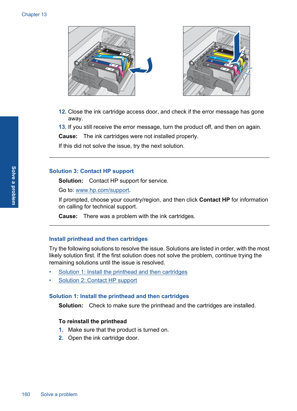 Install printhead and then cartridges, Solution 3: contact hp support | HP Photosmart Premium TouchSmart Web C309 User Manual | Page 163 / 209