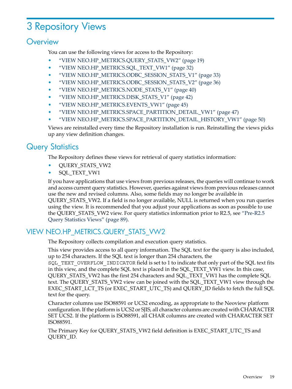 3 repository views, Overview, Query statistics | View neo.hp_metrics.query_stats_vw2, Overview query statistics, Chapter 3: repository views | HP Neoview Release 2.5 Software User Manual | Page 19 / 142