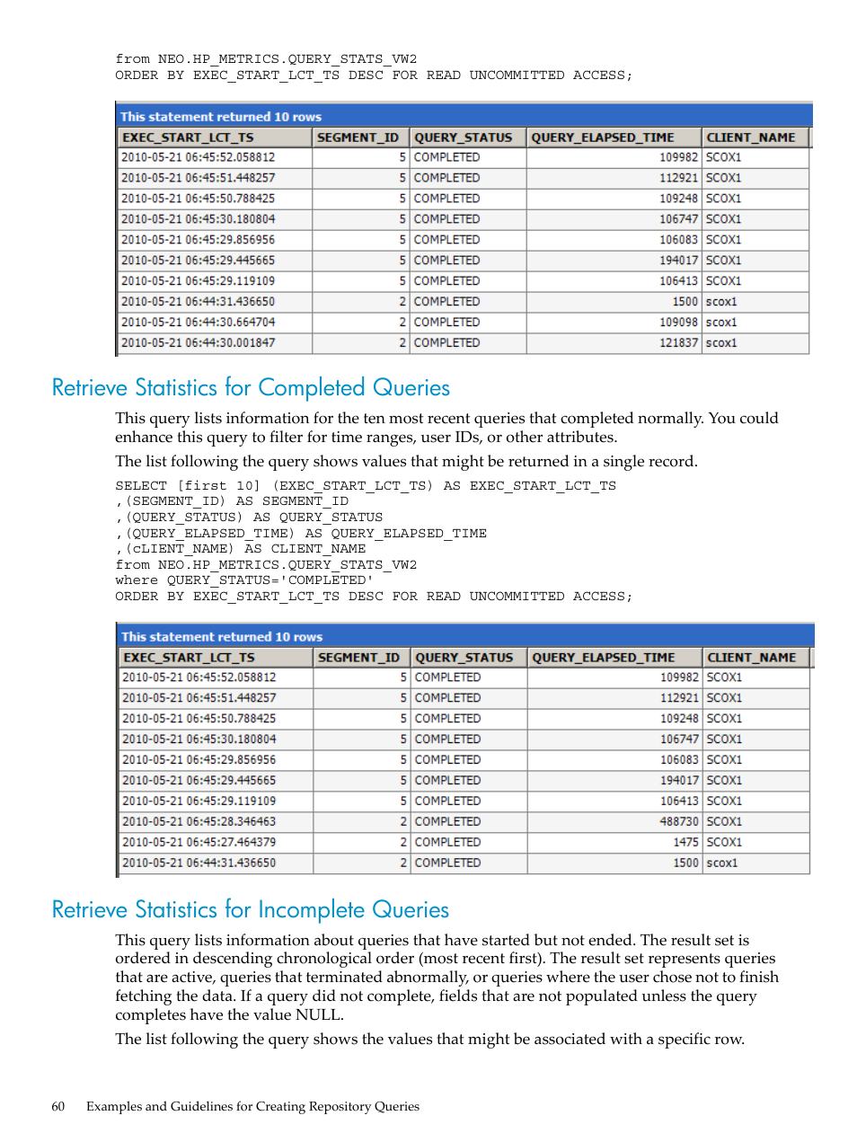 Retrieve statistics for completed queries, Retrieve statistics for incomplete queries | HP Neoview Release 2.5 Software User Manual | Page 60 / 142