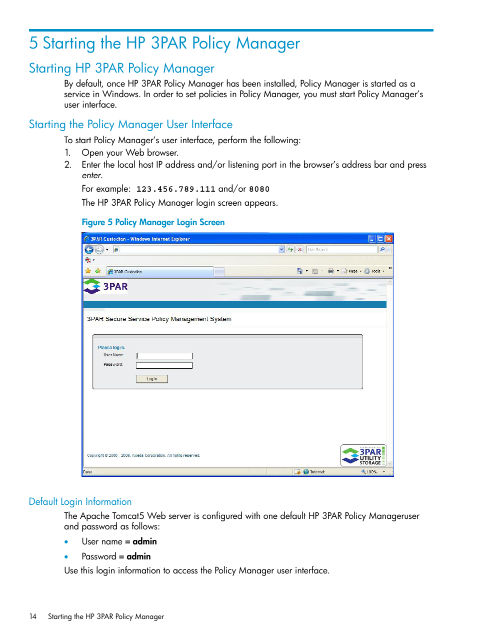 5 starting the hp 3par policy manager, Starting hp 3par policy manager, Starting the policy manager user interface | Default login information | HP 3PAR Policy Manager Software User Manual | Page 14 / 42
