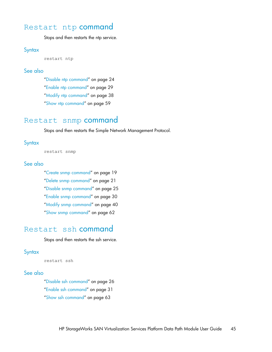 Restart ntp command, Restart snmp command, Restart ssh command | 45 restart snmp command, 45 restart ssh command | HP SAN Virtualization Services Platform User Manual | Page 45 / 94