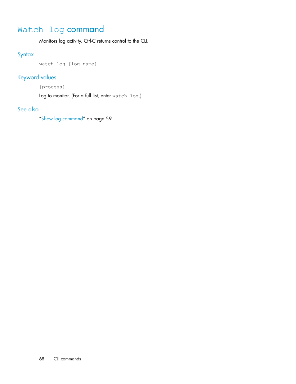 Watch log command | HP SAN Virtualization Services Platform User Manual | Page 68 / 94