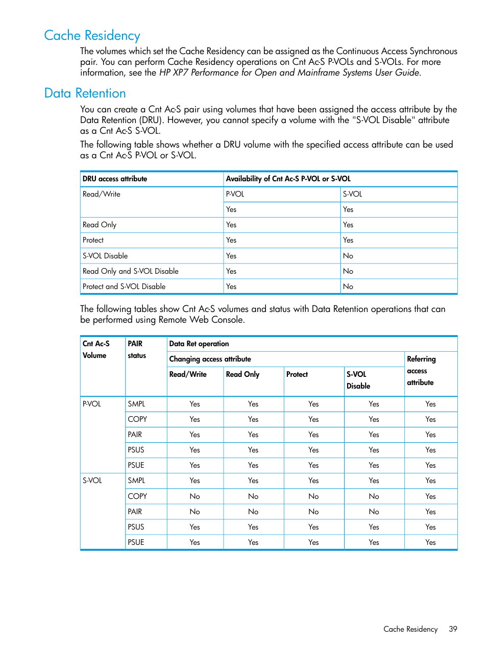 Cache residency, Data retention, Cache residency data retention | HP XP Racks User Manual | Page 39 / 154