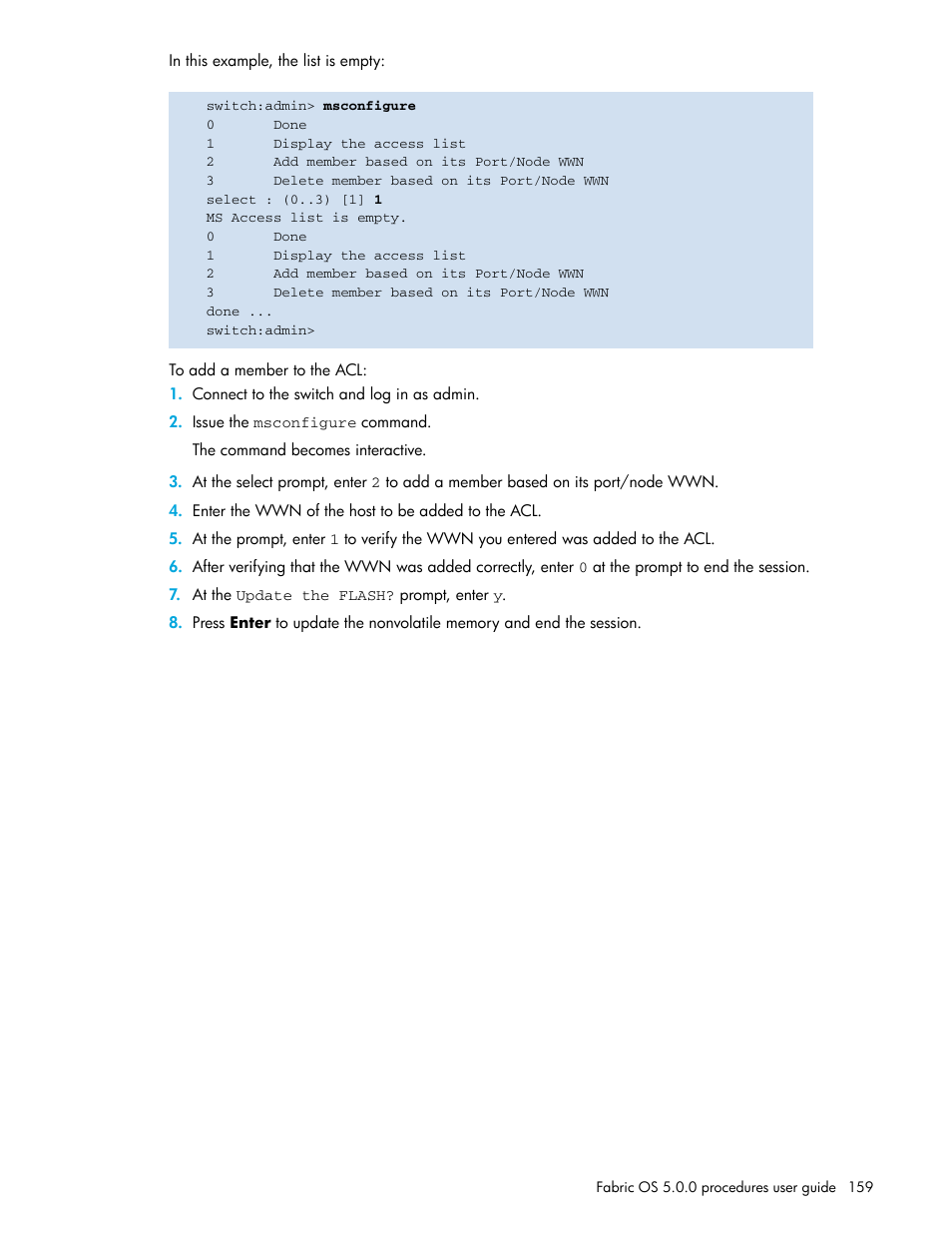 To add a member to the acl | HP Brocade 4Gb SAN Switch for HP BladeSystem p-Class User Manual | Page 159 / 270