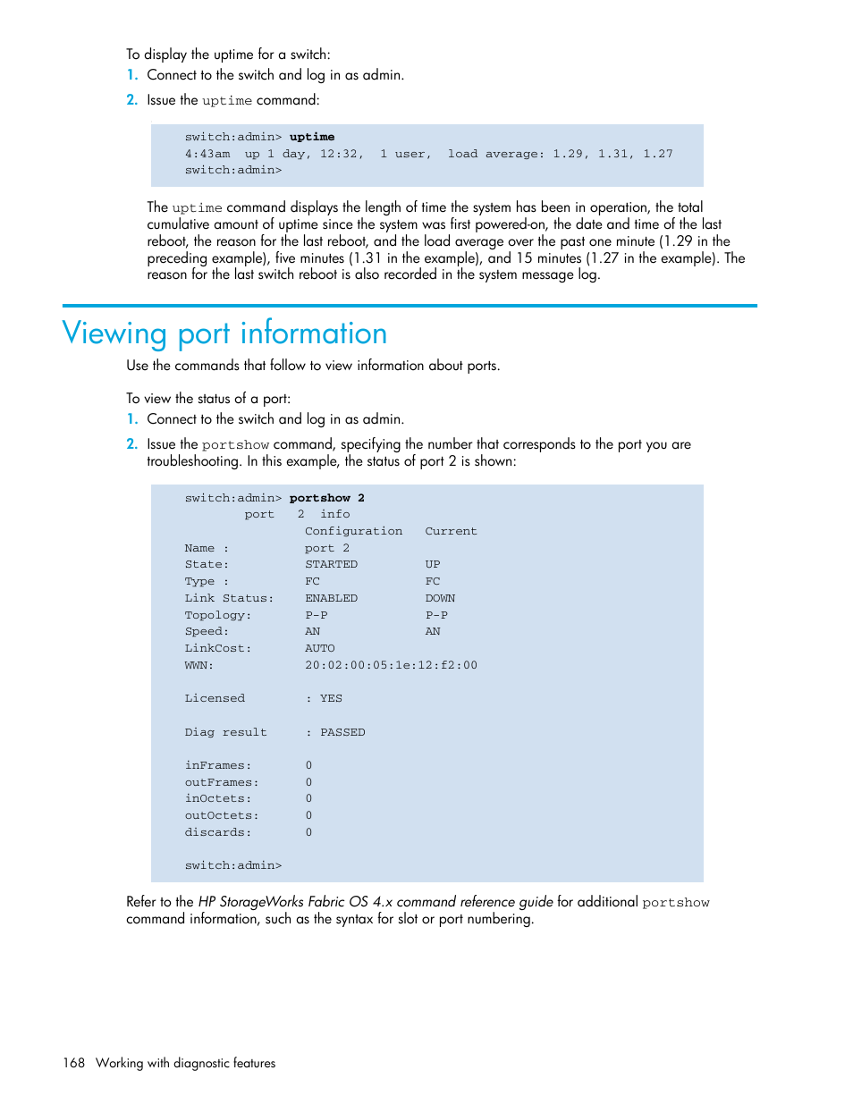 To display the uptime for a switch, Viewing port information, To view the status of a port | HP Brocade 4Gb SAN Switch for HP BladeSystem p-Class User Manual | Page 168 / 270