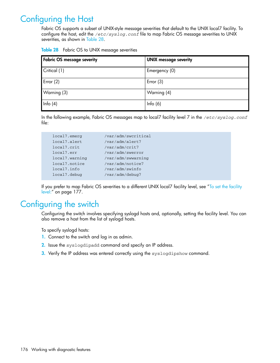 Configuring the host, Table 28 fabric os to unix message severities, Configuring the switch | To specify syslogd hosts, 28 fabric os to unix message severities | HP Brocade 4Gb SAN Switch for HP BladeSystem p-Class User Manual | Page 176 / 270