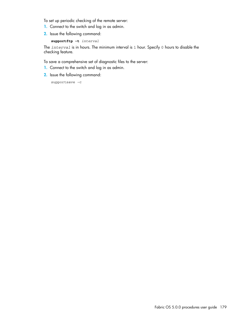 To set up periodic checking of the remote server | HP Brocade 4Gb SAN Switch for HP BladeSystem p-Class User Manual | Page 179 / 270