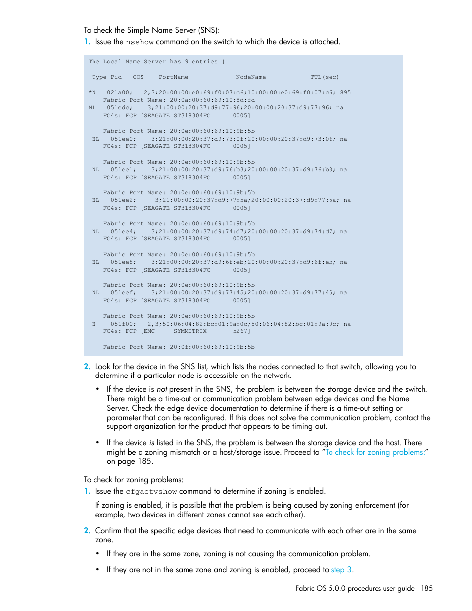 To check the simple name server (sns), To check for zoning problems, To check | The simple name server (sns) | HP Brocade 4Gb SAN Switch for HP BladeSystem p-Class User Manual | Page 185 / 270