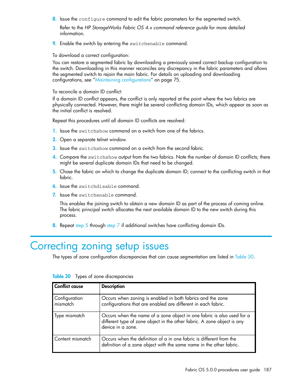 To download a correct configuration, To reconcile a domain id conflict, Correcting zoning setup issues | Table 30 types of zone discrepancies, 30 types of zone discrepancies | HP Brocade 4Gb SAN Switch for HP BladeSystem p-Class User Manual | Page 187 / 270