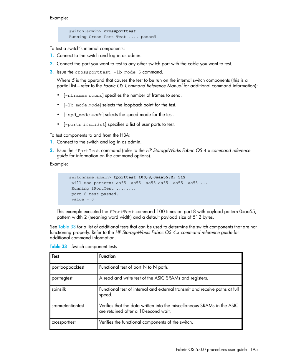 To test a switch’s internal components, To test components to and from the hba, Table 33 switch component tests | 33 switch component tests | HP Brocade 4Gb SAN Switch for HP BladeSystem p-Class User Manual | Page 195 / 270