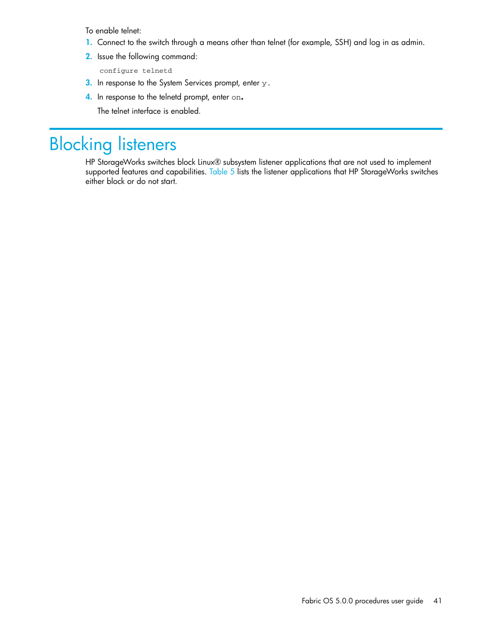 To enable telnet, Blocking listeners | HP Brocade 4Gb SAN Switch for HP BladeSystem p-Class User Manual | Page 41 / 270