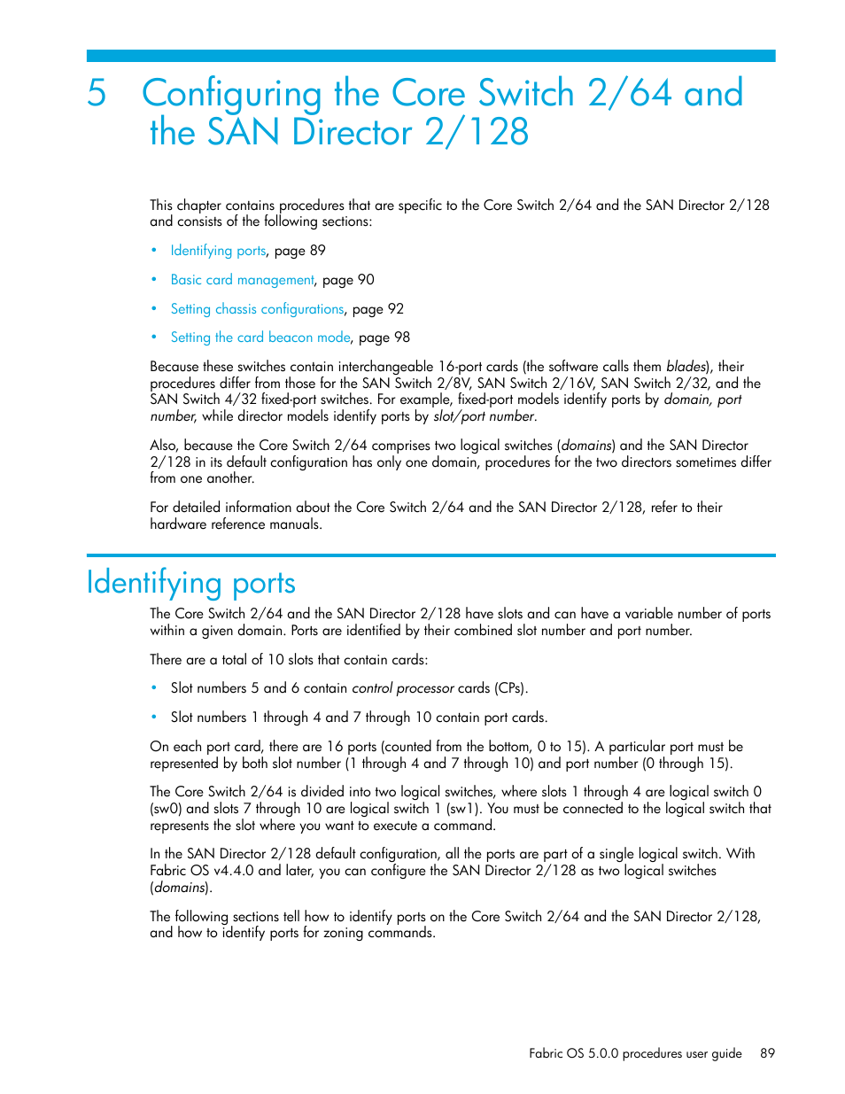 Identifying ports | HP Brocade 4Gb SAN Switch for HP BladeSystem p-Class User Manual | Page 89 / 270