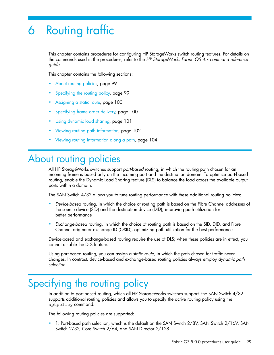 Routing traffic, About routing policies, Specifying the routing policy | 6 routing traffic | HP Brocade 4Gb SAN Switch for HP BladeSystem p-Class User Manual | Page 99 / 270