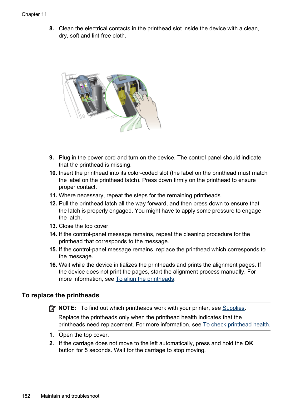 To replace the printheads | HP Officejet Pro 8500 User Manual | Page 186 / 306