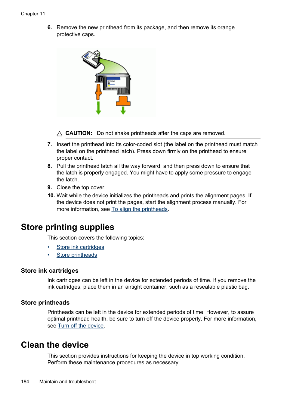 Store printing supplies, Store ink cartridges, Store printheads | Clean the device, Store ink cartridges store printheads | HP Officejet Pro 8500 User Manual | Page 188 / 306