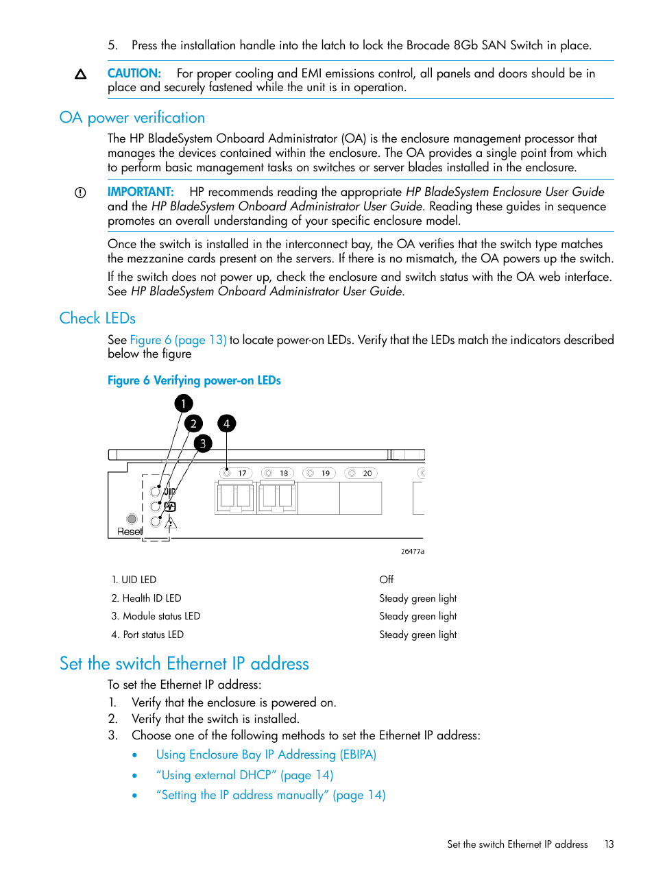 Oa power verification, Check leds, Set the switch ethernet ip address | Oa power verification check leds | HP Brocade 8Gb SAN Switch for HP BladeSystem c-Class User Manual | Page 13 / 59