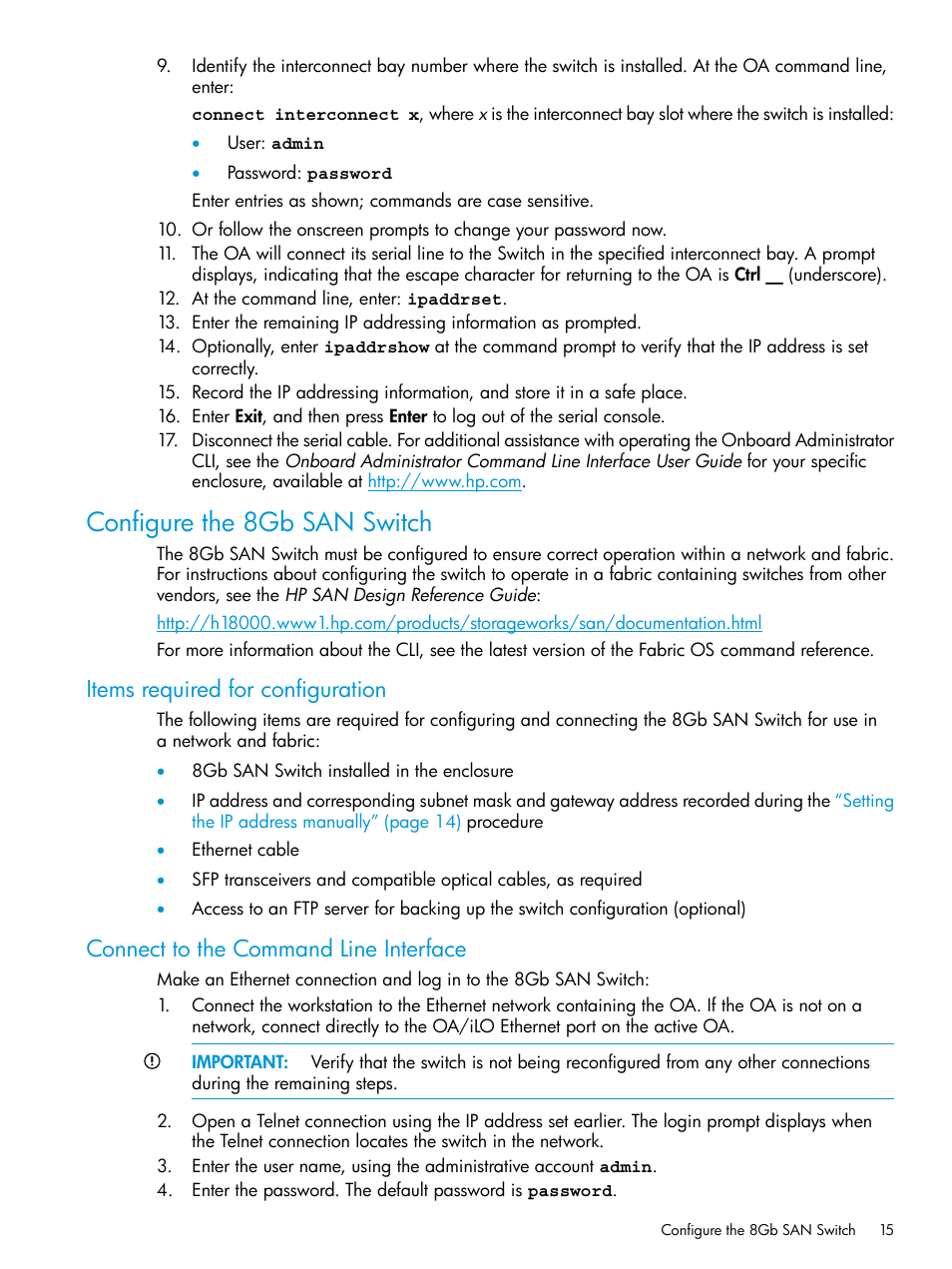 Configure the 8gb san switch, Items required for configuration, Connect to the command line interface | HP Brocade 8Gb SAN Switch for HP BladeSystem c-Class User Manual | Page 15 / 59