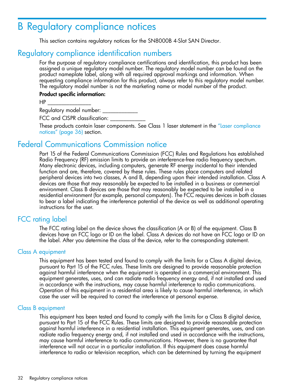 B regulatory compliance notices, Regulatory compliance identification numbers, Federal communications commission notice | Fcc rating label, Class a equipment, Class b equipment, Class a equipment class b equipment | HP Brocade 8Gb SAN Switch for HP BladeSystem c-Class User Manual | Page 32 / 59