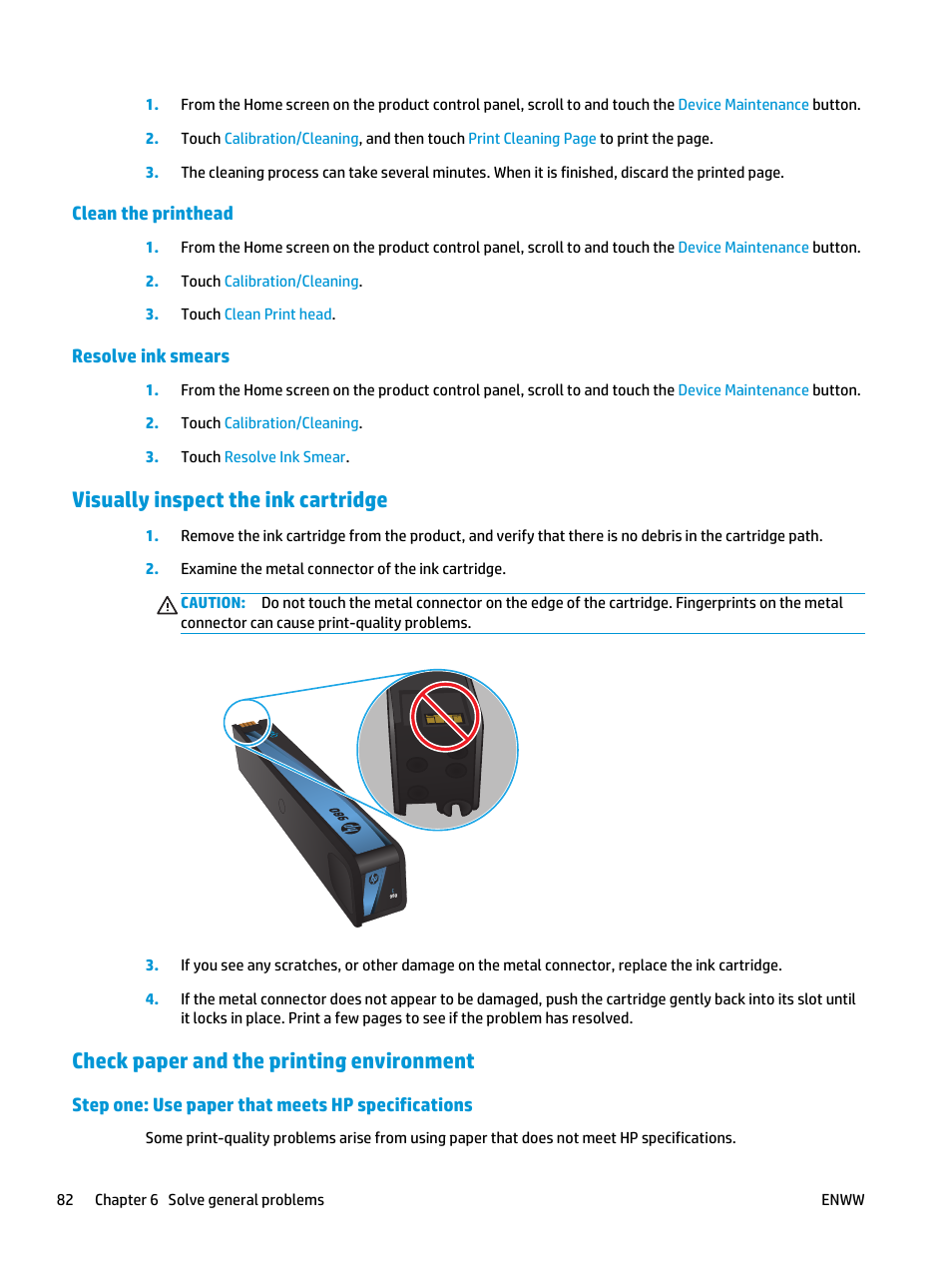 Clean the printhead, Resolve ink smears, Visually inspect the ink cartridge | Check paper and the printing environment, Step one: use paper that meets hp specifications, Clean the printhead resolve ink smears | HP Officejet Enterprise Color X555 Printer series User Manual | Page 90 / 102