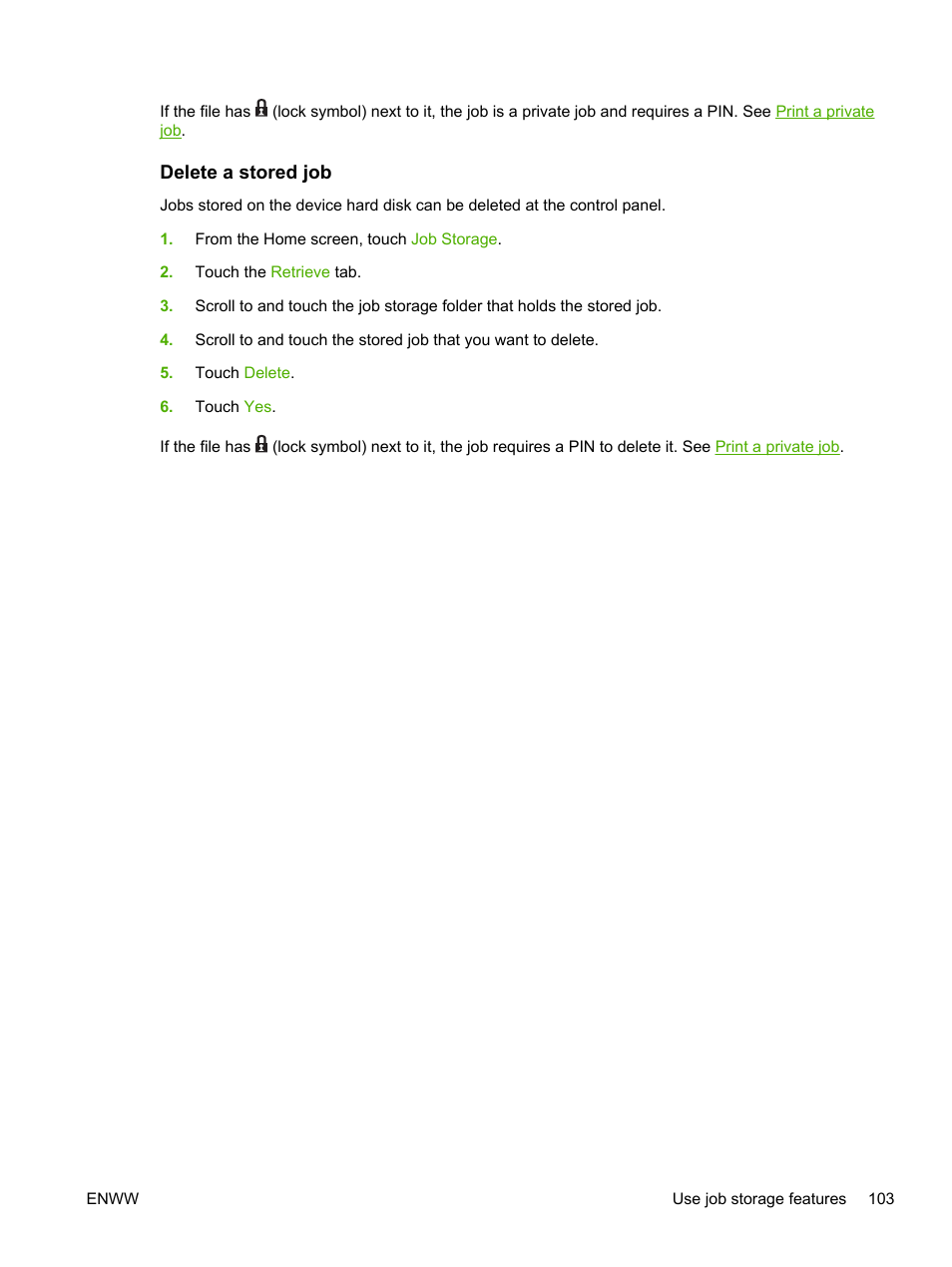 Delete a stored job | HP LaserJet M4345 Multifunction Printer series User Manual | Page 115 / 296