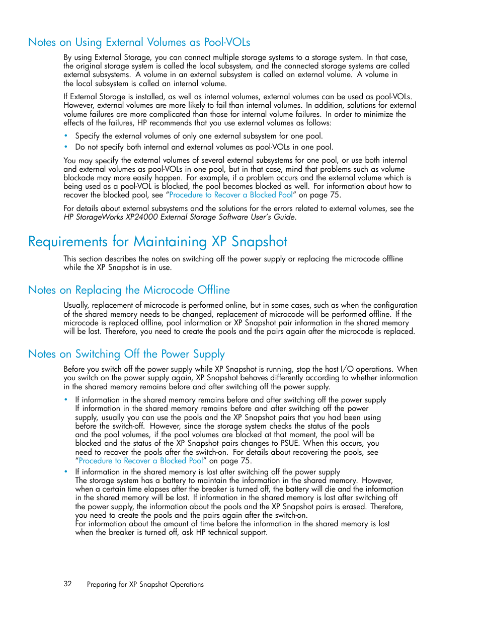 Requirements for maintaining xp snapshot, Notes on using external volumes as pool-vols, Notes on replacing the microcode ofﬂine | Notes on switching off the power supply | HP StorageWorks XP Remote Web Console Software User Manual | Page 32 / 82