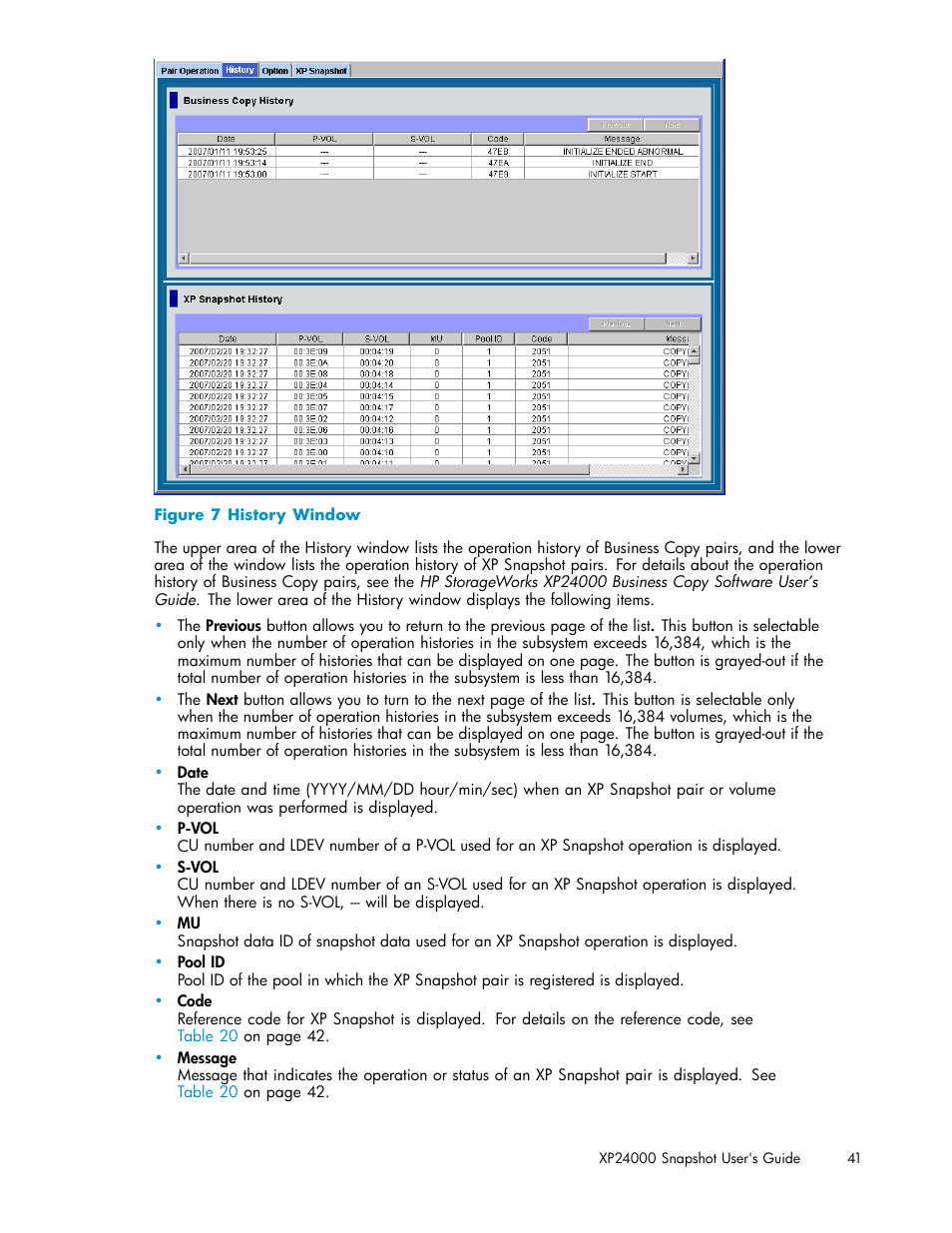 History window, Figure 7 | HP StorageWorks XP Remote Web Console Software User Manual | Page 41 / 82