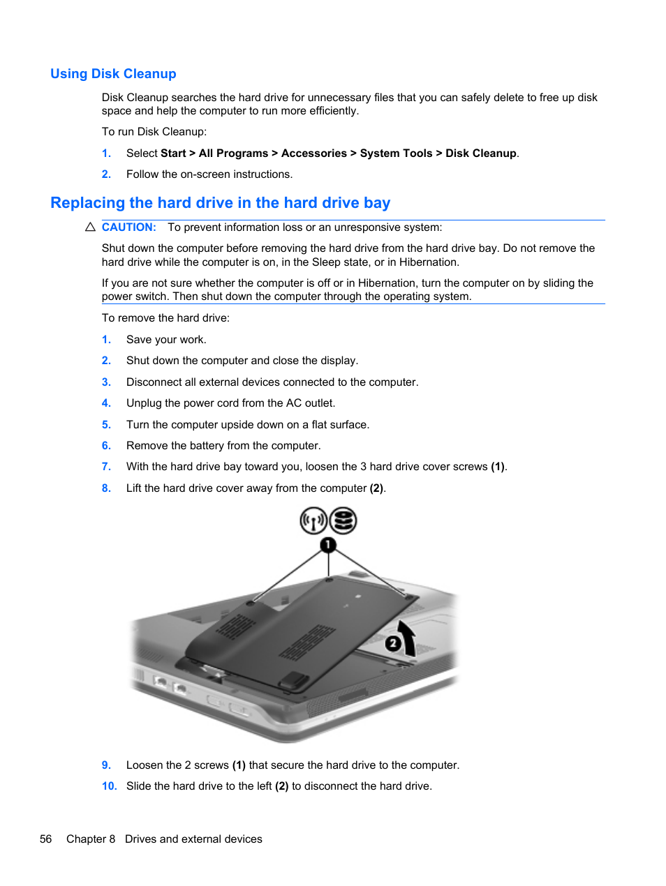 Using disk cleanup, Replacing the hard drive in the hard drive bay | HP Pavilion dm3-2010us Entertainment Notebook PC User Manual | Page 66 / 95