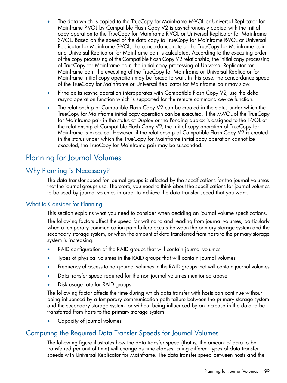 Planning for journal volumes, Why planning is necessary, What to consider for planning | HP StorageWorks XP Remote Web Console Software User Manual | Page 99 / 244