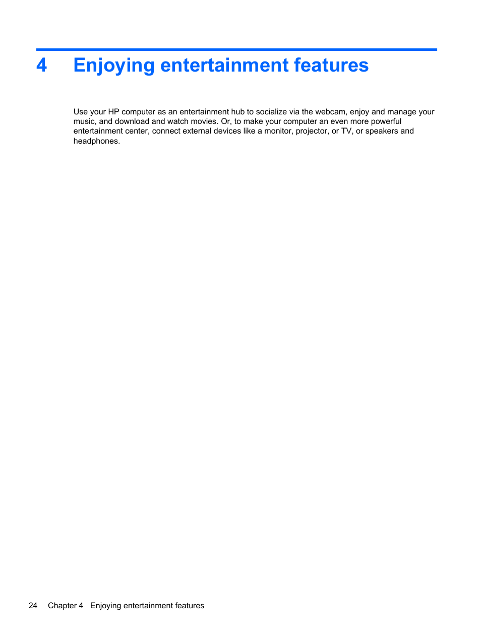 Enjoying entertainment features, 4 enjoying entertainment features, 4enjoying entertainment features | HP Pavilion 11-h112nr x2 PC User Manual | Page 32 / 81